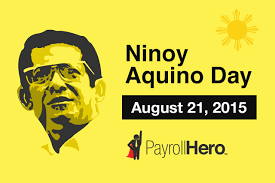 Benigno aquino benigno ninoy aquino jr. is a fiery individual, filled with tremendous passion and zest for life. Ninoy Aquino Day Philippine Holiday