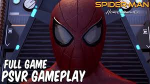 You can help to expand this page by adding an image or additional information. Spiderman Homecoming Vr Gameplay Full Gameplay Psvr Youtube