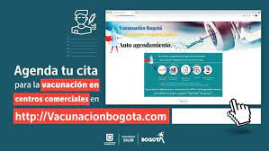 Consulta o agenda tú cita. Como Agendar Cita De Vacunacion Covid 19 En Puntos Del Distrito Bogota Gov Co