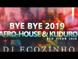 One love to all kuduro fans across the globe. Bye Bye 2019 Afro House Kuduro Bem Vindo 2020 Eco Live Mix Com Dj Ecozinho Youtube