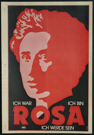 Shop for rosa luxemburg art from the world's greatest living artists. Ich War Ich Bin Ich Werde Sein Rosa Nbi Rosa Luxemburg Original Vintage Poster Chisholm Larsson Gallery