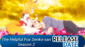 An anime television series adaptation by doga kobo aired on japanese television from april 10 to june 26, 2019. The Helpful Fox Senko San Season 2 Release Date Anime