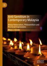 Malay (bahasa melayu / ). Anti Semitism In Contemporary Malaysia Malay Nationalism Philosemitism And Pro Israel Expressions Mary J Ainslie Palgrave Macmillan