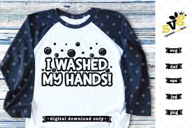 Download Funny Svg File I Washed My Hands Svg Design 591817 Cut Files Design Bundles