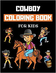 40+ rodeo coloring pages for printing and coloring. Cowboy Coloring Book For Kids Western Rodeo Colouring Book For Children With 40 Pages Of Cowboys Cowgirls Funny Gift For Cowboy Lovers Boys Girls Coloring Books Howling Wolf 9798561027956