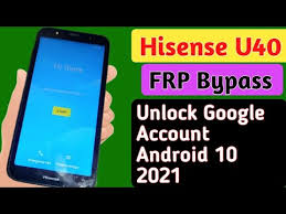 For a samsung phone, see 3 methods to unlock samsung phone if forgot pattern also remove google frp lock on samsung without password. Hisense U40 2021 Android 10 Remove Google Unlock Hisense U40 Frp Bypass Google Account No Pc 2021 For Gsm