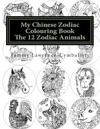 The goat and sheep are similar in the chinese zodiac. Amazon Com My Chinese Zodiac Colouring Book The 12 Animals 9781976180958 Lawrence Cymbalisty Tammy Books