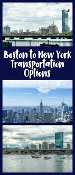 Travel time is between 3 and 5 hours, no matter how you travel. How To Get From Boston To New York Family Travel Magazine