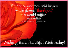 Wednesday comes in the middle of the week. Wednesday Morning Inspirational Quotes Quotesgram
