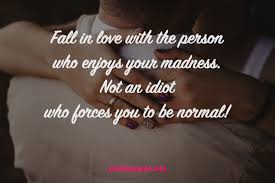 Fall In Love With The Person Who Enjoys Your Madness Meaning In Hindi True Love Quotes You Should Say To Your Love 30 Quotes With Images Pixels Quote