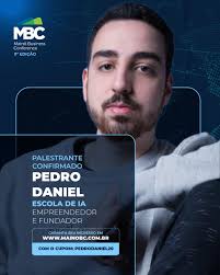 🚀 Inteligência Artificial no centro dos negócios! Temos a honra de  anunciar Pedro Daniel como palestrante do Mainô Business Conference 2025!  Ele é especialista em IA aplicada aos negócios, empreendedor e fundador