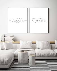 Black And White Wall Art For Bedroom Better Together Sign Bedroom Wall Art Prints Set Of 2 Prints Above Bed Decor Black White Prints Digital Prints Quotes Minimalist Prints 123 Above Bed Decor Wall Decor Bedroom Bedroom Wall