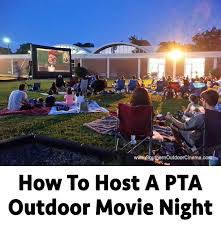 How To Host A Pta Outdoor Movie Night With Images Pta School Pta Fundraising Outdoor Movie