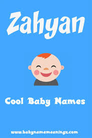 Zahyan Name Meaning Zahyan Name Meaning Is Brilliant Luminous Chamkti Hoe Roshni Arabic Baby Boy Names Hebrew Baby Names Baby Boy Names