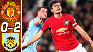 Haftasında burnley ile manchester united karşı karşıya gelecek. Manchester United Vs Burnley 0 2 Highlights Goals 2020 Epl 2020 Shareonsport Com