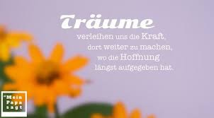Traume Verleihen Uns Die Kraft Dort Weiter Zu Machen Wo Die Hoffnung