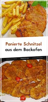 Panierte Schnitzel Aus Dem Backofen Paniertes Schnitzel Rezepte Schweinefleisch Rezepte Backofen