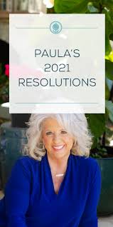 300 x 425 jpeg 65 кб. Paula S 2021 New Year S Resolutions Paula Deen In 2021 Paula Deen New Years Resolution Paula
