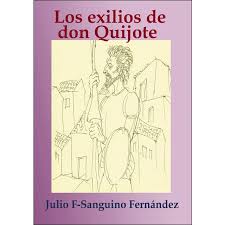 Don quijote caballero soy y don quijote me llamo, aunque algunos me nombran por alonso quijano. Los Exilios De Don Quijote Autor Julio F Sanguino Fernandez Pdf Gratis