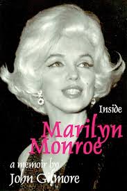 Inside Marilyn Monroe eBook by John Gilmore