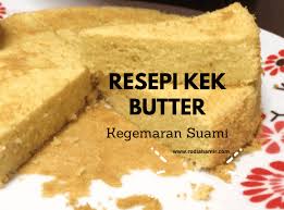 Untuk acuan 4 segi size 9 x 9 inci. Resepi Kek Butter Paling Mudah Nak Buat Kegemaran Suami