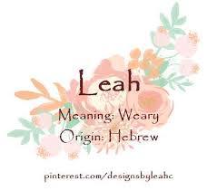 Baby Girl Name Leah Meaning Weary Origin Hebrew Hebrew Girl Names Pretty Baby Girl Names Beautiful Baby Girl Names