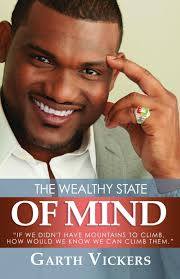 The Wealthy State of Mind: Vickers, Garth: 9781523952991: Amazon.com: Books