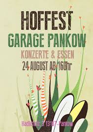 Hierbei handelt es sich um ein solikonzert für die antifa pankow. Plakat Hoffest Garage Pankow Anna To