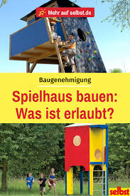Baugenehmigung Spielturm Selbst De Baugenehmigung Spielturm Selber Bauen Spielturm