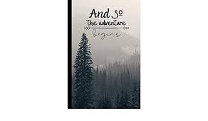 Oct 29, 2015 · death must be so beautiful. And So The Adventure Begins Adventurers Quote Notebook The Perfect Way To Log Your Your Adventures And Journeys Notebooks Owthornes 9781075015793 Amazon Com Books