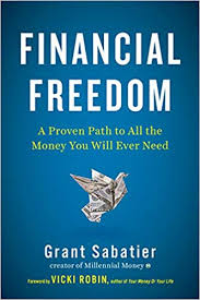Financial Freedom A Proven Path To All The Money You Will