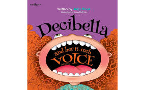 Decibella and Her 6-Inch Voice (2nd Edition) – Books