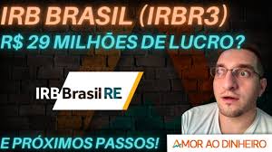 Inclusive ubs , em muitas ocasiões;2a. Irb Brasil Irbr3 Projecao De Lucro Liquido De R 29 Milhoes Youtube