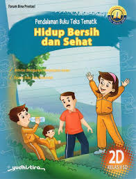 Forum bina prestasi, buku pendalaman buku tematik, yudhistira. Sd Kelas Ii Pendalaman Buku Teks Pbt Tematik Hidup Bersih Sehat Jilid 2d Semester 1 Kurikulum 2013