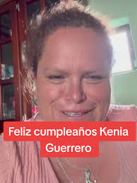 Feliz Cumpleaños Kenia Guerrero