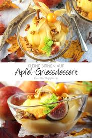 Apfelgriessdessert Mit Birne Und Karamellisierten Walnussen Leckere Vegane Rezepte Rezepte Vegan Und Lecker