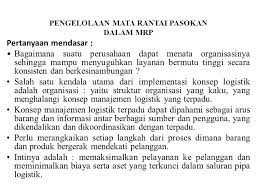 Swastika dan sumaryanto pusat sosial ekonomi dan kebijakan pertanian jl. Pengelolaan Mata Rantai Pasokan Dalam Mrp Pertanyaan Mendasar Bagaimana Suatu Perusahaan Dapat Menata Organisasinya Sehingga Mampu Menyuguhkan Layanan Ppt Download