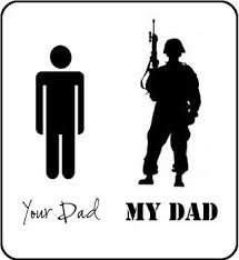 Your Dad My Dad Military Dad Military Brat Quotes Army Brat