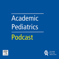 academic pediatrics podcast podcast listen reviews