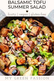 Fruity Balsamic Tofu Summer Salad Vegan Recipes My Green Passion Recipe Summer Salads Tofu Tofu Salad