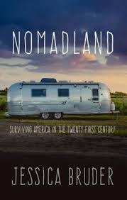 Nomadland movie reviews & metacritic score: Nomadland Surviving America In The Twenty First Century Large Print Library Binding Nantucket Book Partners Bookworks Mitchell S Book Corner
