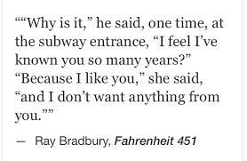 Fahrenheit 451 is a 1953 dystopian novel, written by american writer ray bradbury. Ray Bradbury Fahrenheit 451 Quotes Literature Quotes Favorite Book Quotes Beautiful Quotes