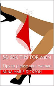 According to the american journal of medicine, men who have infrequent sex (less if you're regularly getting five hours or less at night, you're not doing your sex life or your fertility any good. 50 Sex Tips For Men By Anna Marie Dickson