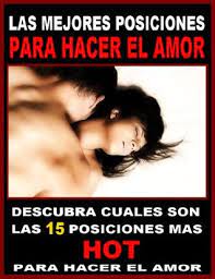 Posiciones Sexuales Descubra Cuales Son Las Mejores Posiciones Para Hacer El Amor Con Su Pareja By Mario Fortunato
