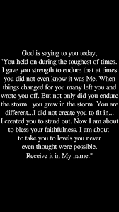 You Are Born To Stand Out God Toughtimes Strength Endurance Changed Standoutfitin Faithfulness Quotes About God Spiritual Quotes Prayer Quotes