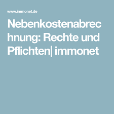 Nebenkostenabrechnung Rechte Und Pflichten Immonet Nebenkostenabrechnung Mieterrechte Rechte Und Pflichten