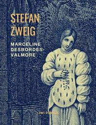 In 1797, marceline's mother, catherine, left the desbordes household to follow her adulterous lover, nicolas saintenoy. Marceline Desbordes Valmore Von Stefan Zweig Portofrei Bei Bucher De Bestellen