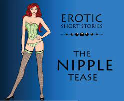 Erotic short stories: a Nipple Tease for Vicky - Mr. Racy
