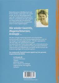 Reizmagen Schluss Mit Gastritis Sodbrennen Magenschmerzen Und Verdauungsproblemen Ulli Zika Amazon De Bucher