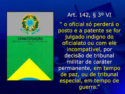 O artigo 142 da constituição não trata de divisão entre os poderes, mas descreve o funcionamento das forças armadas. A Justica Militar E A Vitaliciedade Dos Oficiais Ppt Carregar